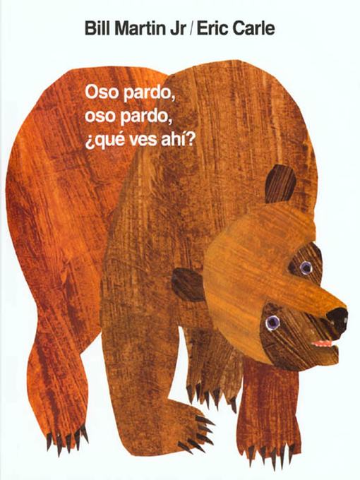 Title details for Oso pardo, oso pardo, ¿qué ves ahí? by Bill Martin, Jr. - Wait list